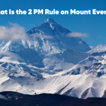 What Is the 2 PM Rule on Mount Everest